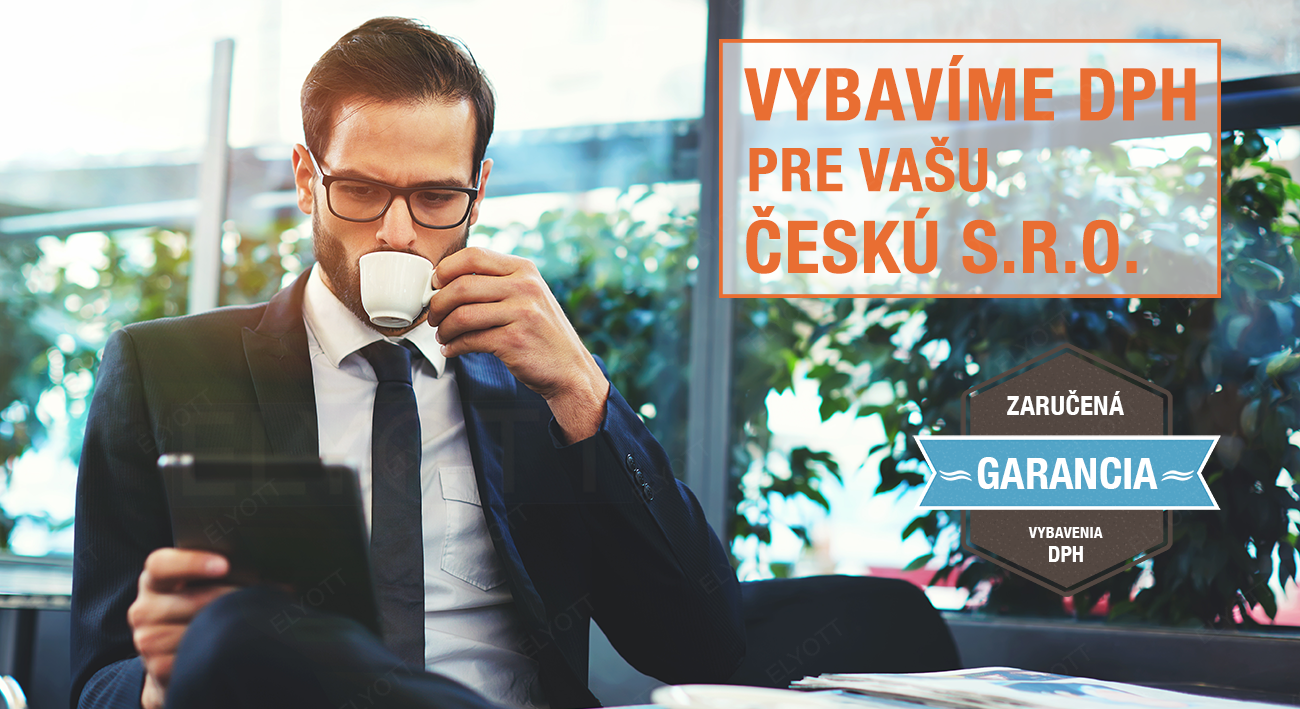 vybavime_dph_ceska_sro image vybavime_dph_ceska_sro Založiť českú s.r.o. | platca DPH | § 6 až 6e | ELYOTT